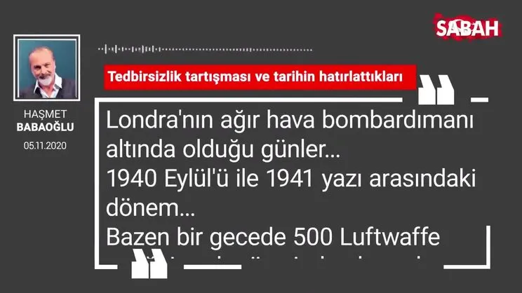 Haşmet Babağolu 'Tedbirsizlik tartışması ve tarihin hatırlattıkları'