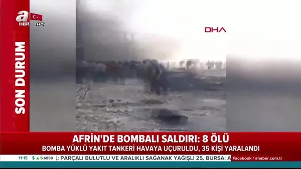 Afrin'de bombalı saldırı: 11 ölü 35 yaralı
