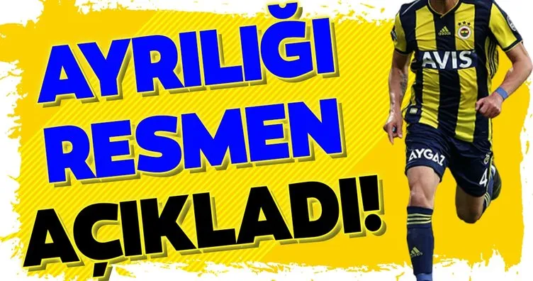 Fenerbahçeli yıldız ayrılık kararını resmen açıkladı!
