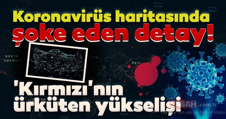 Son dakika: Koronavirüs risk haritasında dikkat çeken detay! İşte İstanbul ve Ankara’da Korona haritası