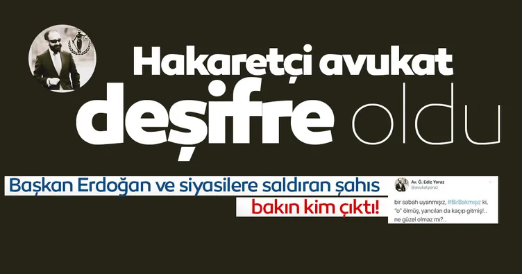 Hakaretçi avukat deşifre oldu