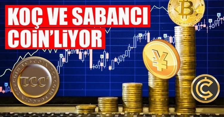 Koç ve Sabancı coin’liyor