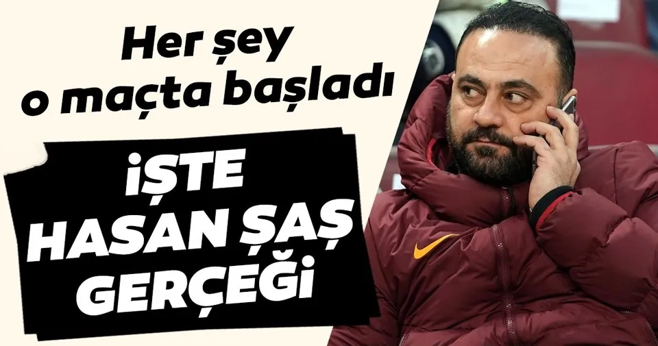 İşte Hasan Şaş gerçeği Son Dakika Spor Haberleri