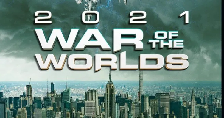 2021 Dünyalar Savaşı filmi konusu ne? 2021...