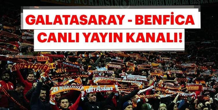 Fatih Terim’den son dakika tercihi! Galatasaray Benfica maçı hangi kanalda saat kaçta?