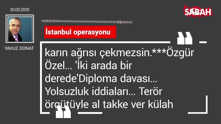Yavuz Donat  | İstanbul operasyonu