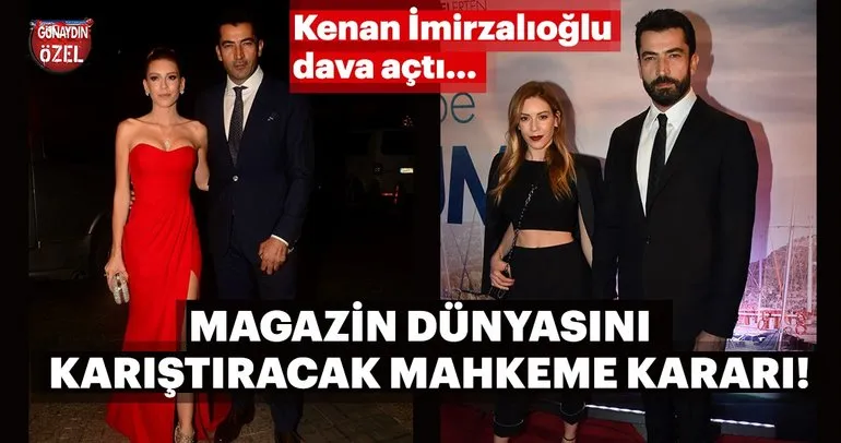 Kenan İmirzalıoğlu dava açtı… Magazin dünyasını karıştıracak mahkeme kararı!