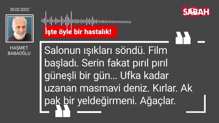 Haşmet Babaoğlu | İşte öyle bir hastalık!