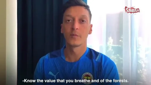 Mesut Özil'den orman yangınlarına karşı uyarı | Video