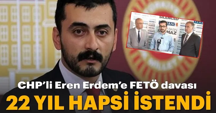 CHP’li Eren Erdem’e FETÖ’ye hizmet davası