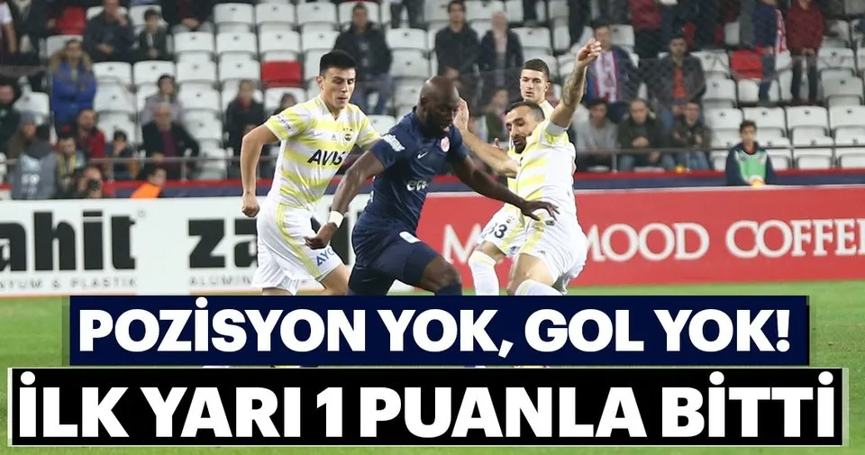 Antalyaspor 0 0 Fenerbahce Macin Ozeti Sayfa 3 Spor Haberleri