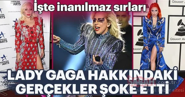 Lady Gaga'nın hayatı şoke etti