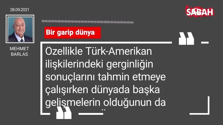 Mehmet Barlas | Bir garip dünya
