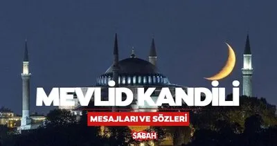 MEVLİD KANDİLİ MESAJLARI 2024 🤲 | Resimli, dualı, kısa-uzun, anlamlı, en özel Mevlid Kandili mesajları yayında!