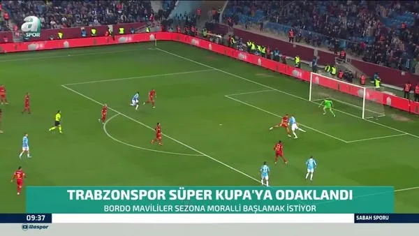 Trabzonspor Süper Kupa'ya odaklandı! Trabzonspor Sivasspor Süper Kupa maçı ATV'de yayınlanacak | Video