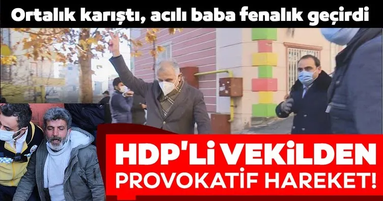 HDP'li milletvekili zafer işareti yaptı, ortalık karıştı! Evlat nöbetindeki baba fenalaştı