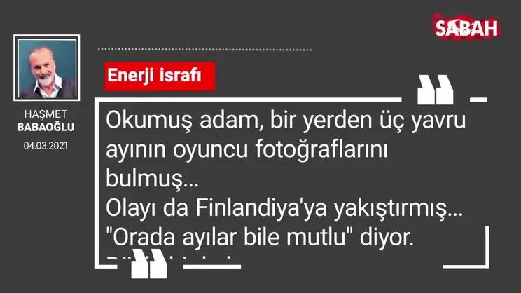 Haşmet Babaoğlu | Enerji israfı