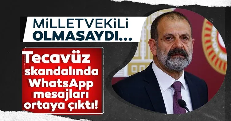 Son dakika! HDP’li Tuma Çelik’in tecavüz skandalında WhatsApp mesajları ortaya çıktı!