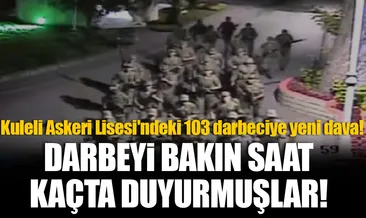 Kuleli Askeri Lisesi’ndeki 103 darbeciye yeni dava!