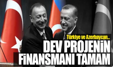 TANAP’ın finansmanı tamam