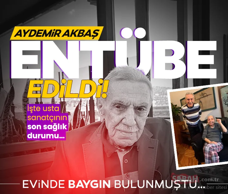 SON DAKİKA! Evinde baygın bulunan Aydemir Akbaş entübe edildi! İşte 88 yaşındaki Aydemir Akbaş’ın son sağlık durumu...