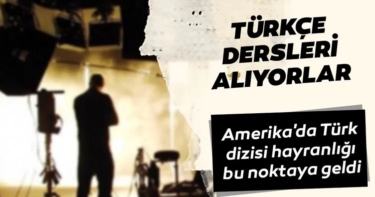 Amerika’da Türk dizisi tutkunları Türkçe dersleri alıyor
