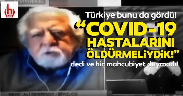 Halk TV’de skandal yayın: İlk Covid-19 hastaları öldürülmeliydi!