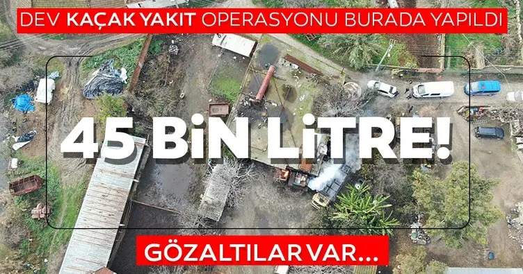 Aydın’da 45 bin litre kaçak akaryakıt ele geçirildi