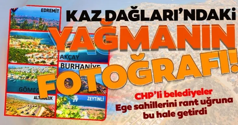 Kaz Dağları’ndaki yağmanın fotoğrafları!