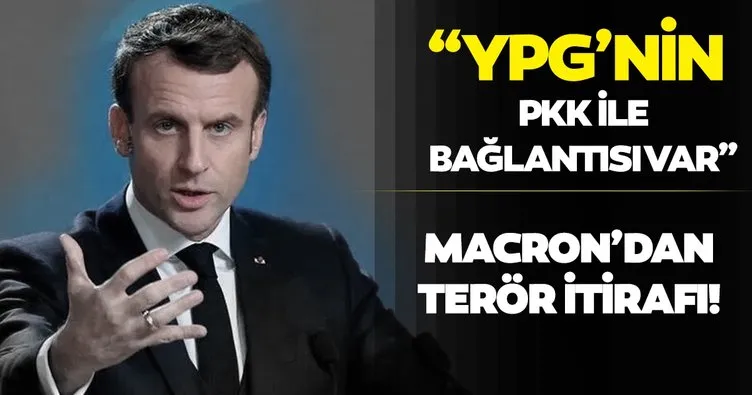 Macron’dan itiraf: YPG’nin PKK ile bağlantısı var