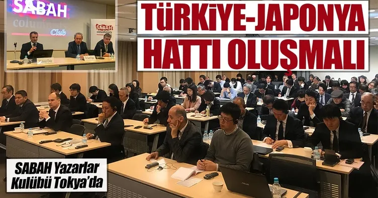 Türkiye-Japonya hattı oluşmalı