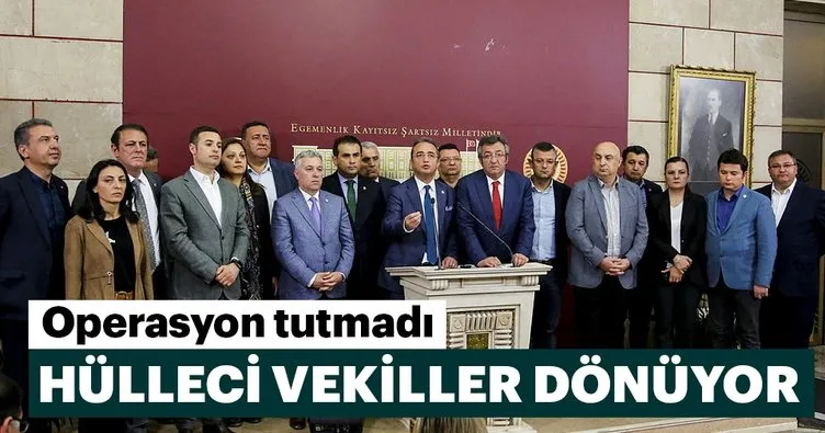 CHP'nin hülleci vekilleri geri dönüyor