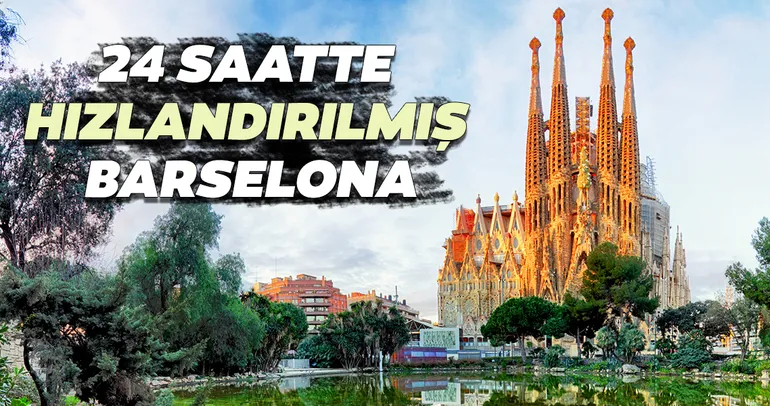 24 saatte hızlandırılmış Barselona