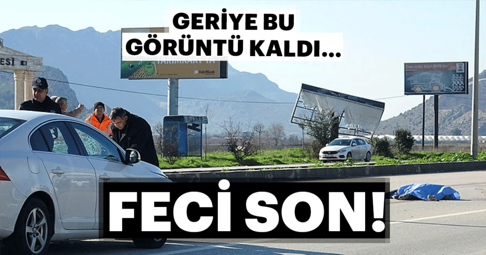 Geriye Bu Goruntu Kaldi Feci Son En Son Haber