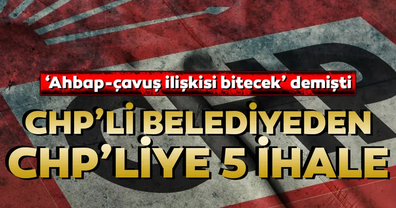 CHP’li belediyeden CHP’liye 5 ihale