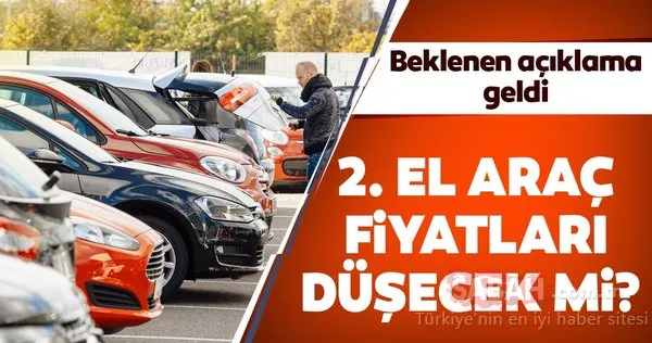 Ikinci El Araba Fiyatlari Hakkinda Dikkat Ceken Aciklama Ikinci El Otomobil Fiyatlari Dusecek Mi Iste Detaylar Galeri Otomobil