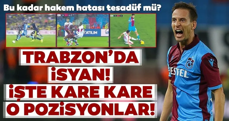 İşte Trabzonspor’un isyan ettiği hakem hataları ve o pozisyonlar!