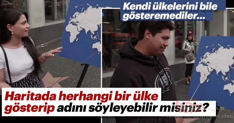 Haritada herhangi bir ülke gösterip adını söyleyebilir misiniz? Kendi ülkelerini bile gösteremediler...