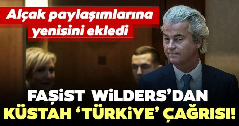 Son dakika: Faşist Geert Wilders’dan küstah Türkiye çağrısı! Alçak paylaşımlarına yenisini ekledi