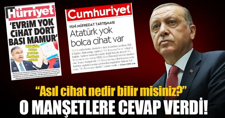 Erdoğan o manşetlere cevap verdi