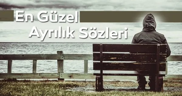 ayrilik sozleri 2020 duygusal en