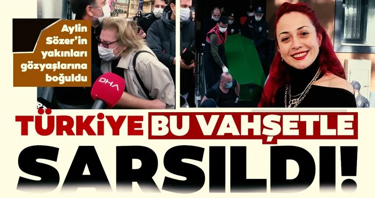 SON DAKİKA | Türkiye Aylin’e ağlıyor! İstanbul Maltepe’deki Aylin Sözer cinayeti sonrası gözyaşları sel oldu...