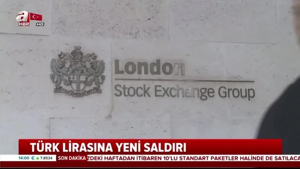 Londra merkezli finans kuruluşlarından TL'ye saldırı | Video