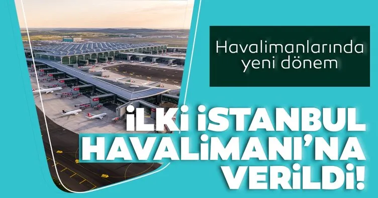 Havalimanlarında yeni dönem başlıyor! İlki İstanbul Havalimanı’na takdim edildi...