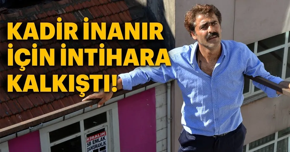 kadir inanir icin intihara kalkisti