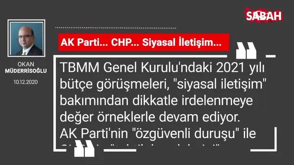 Okan Müderrisoğlu 'AK Parti... CHP... Siyasal İletişim...'