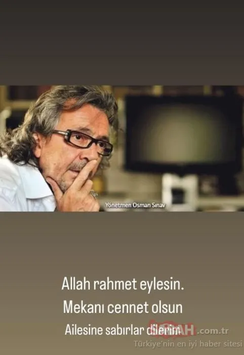 Osman Sınav’ın vefatı sanat camiasını yasa boğdu! İşte ünlü isimlerin taziye mesajları!