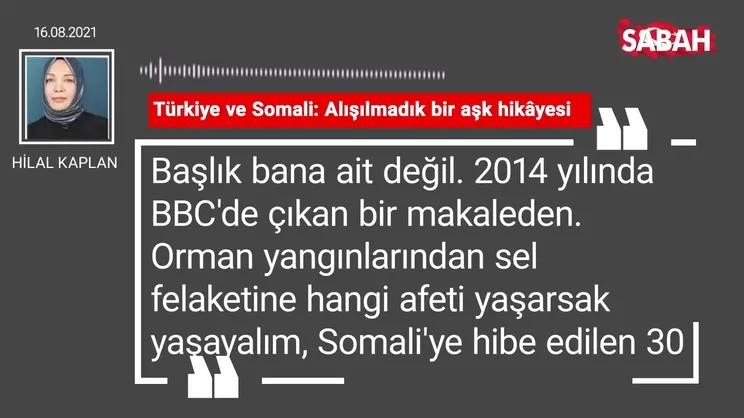 Hilal Kaplan | Türkiye ve Somali: Alışılmadık bir aşk hikâyesi