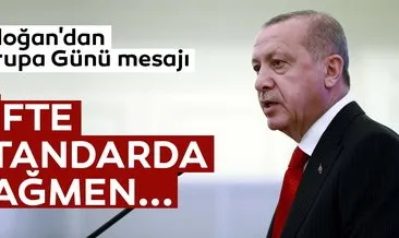 Başkan Erdoğan’dan Avrupa Günü mesajı
