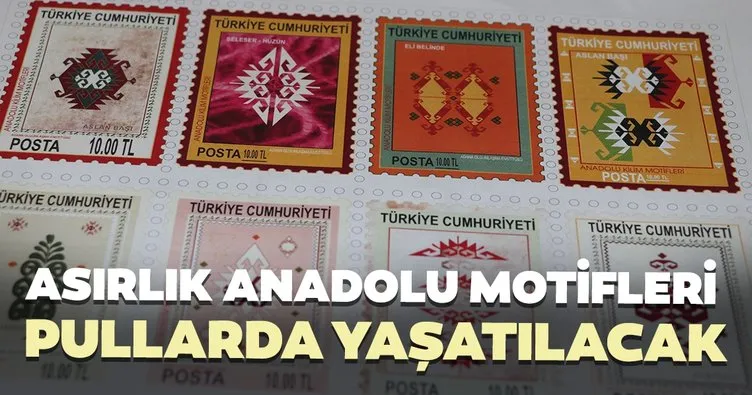 Asırlık Anadolu motifleri pullarda yaşatılacak